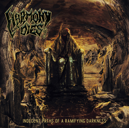CD-Cover Harmony Dies - Indecent Paths of a Ramifying Darkness